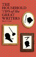 Book Cover for The Household Tips of the Great Writers by Mark Crick