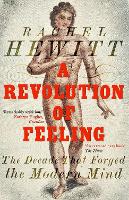 Book Cover for A Revolution of Feeling by Rachel Hewitt