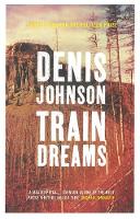 Book Cover for Train Dreams by Denis Johnson