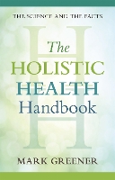 Book Cover for The Holistic Health Handbook by Mark Greener