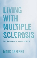 Book Cover for Living with Multiple Sclerosis by Mark Greener