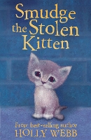 Book Cover for Smudge the Stolen Kitten by Holly Webb, Sophy Williams