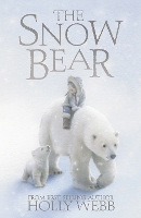 Book Cover for The Snow Bear by Holly Webb