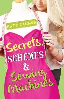 Book Cover for Secrets, Schemes and Sewing Machines by Katy Cannon