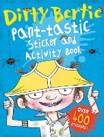 Book Cover for Dirty Bertie: Pant-tastic Sticker and Activity Book by Alan MacDonald