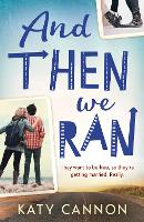 Book Cover for And Then We Ran by Katy Cannon