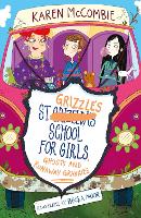 Book Cover for St Grizzles School for Girls, Ghosts and Runaway Grannies by Karen Mccombie