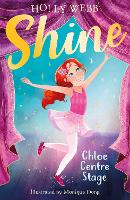 Book Cover for Chloe Centre Stage by Holly Webb