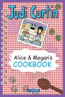 Book Cover for Alice & Megan's Cookbook by Judi Curtin