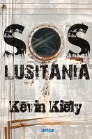 Book Cover for SOS Lusitania by Kevin Kiely