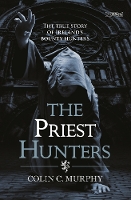 Book Cover for The Priest Hunters by Colin Murphy