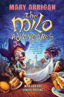 Book Cover for Milo and the Pirate Sisters by Mary Arrigan