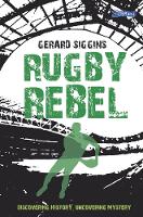 Book Cover for Rugby Rebel by Gerard Siggins