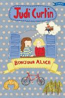 Book Cover for Bonjour Alice by Judi Curtin, Nicola Colton