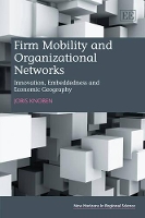 Book Cover for Firm Mobility and Organizational Networks by Joris Knoben