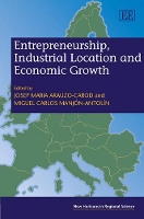 Book Cover for Entrepreneurship, Industrial Location and Economic Growth by Jopep M ArauzoCarod