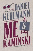 Book Cover for Me and Kaminski by Daniel Kehlmann