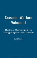 Book Cover for Crusader Warfare Volume II by Dr David Nicolle