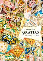 Book Cover for Gratias: a Little Book of Gratitude by John Quinn