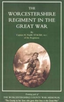 Book Cover for Worcestershire Regiment in the Great War by H. FitzM Stacke