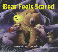 Book Cover for Bear Feels Scared by Karma Wilson, Jane Chapman