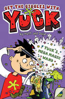 Book Cover for Yuck's Mega Magic Wand by Matthew Morgan, David Sinden, Nigel Baines