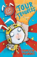 Book Cover for Stunt Bunny: Tour Troubles by Tamsyn Murray