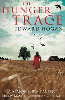 Book Cover for The Hunger Trace by Edward Hogan