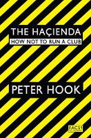 Book Cover for The Hacienda by Peter Hook