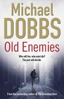 Book Cover for Old Enemies by Michael Dobbs