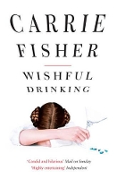Book Cover for Wishful Drinking by Carrie Fisher