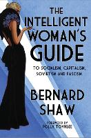 Book Cover for The Intelligent Woman's Guide by Bernard Shaw