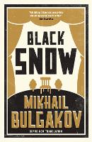 Book Cover for Black Snow by Mikhail Bulgakov