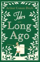 Book Cover for Tales of Long Ago by Arthur Conan Doyle