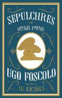 Book Cover for Sepulchres and Other Poems: Dual Language by Ugo Foscolo