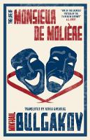 Book Cover for The Life of Monsieur de Moliere: New Translation by Mikhail Bulgakov