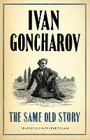 Book Cover for The Same Old Story: New Translation by Ivan Goncharov