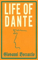 Book Cover for Life of Dante by Giovanni Boccaccio