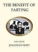 Book Cover for The Benefit of Farting Explained by Jonathan Swift