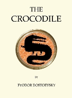 Book Cover for The Crocodile by Fyodor Dostoevsky