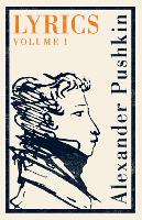 Book Cover for Lyrics: Volume 1 (1813-17) by Alexander Pushkin