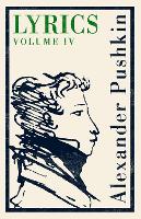 Book Cover for Lyrics: Volume 4 (1829-37) by Alexander Pushkin