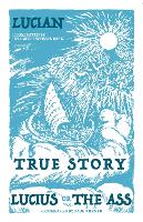 Book Cover for True Story, Lucius, or the Ass by Lucian