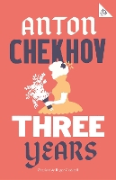 Book Cover for Three Years: New Translation by Anton Chekhov