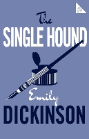 Book Cover for The Single Hound by Emily Dickinson