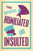 Book Cover for Humiliated and Insulted: New Translation by Fyodor Dostoevsky