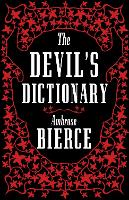 Book Cover for The Devil’s Dictionary: The Complete Edition by Ambrose Bierce