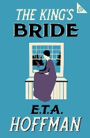 Book Cover for The King's Bride by E.T.A. Hoffmann