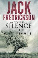 Book Cover for Silence the Dead by Jack Fredrickson