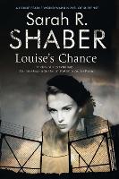 Book Cover for Louise's Chance by Sarah R. Shaber